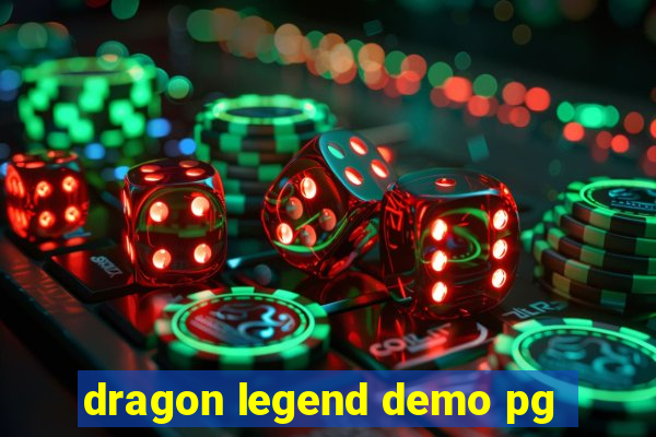 dragon legend demo pg